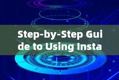 Step-by-Step Guide to Using Instagram with a VPN