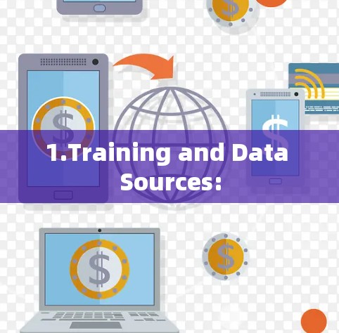 1.Training and Data Sources: