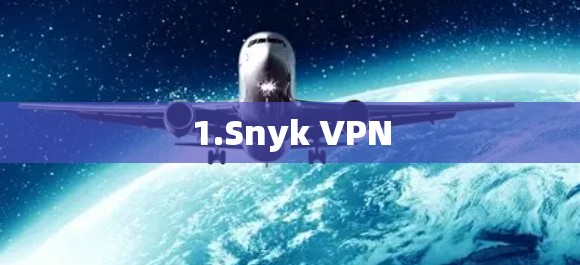 1.Snyk VPN
