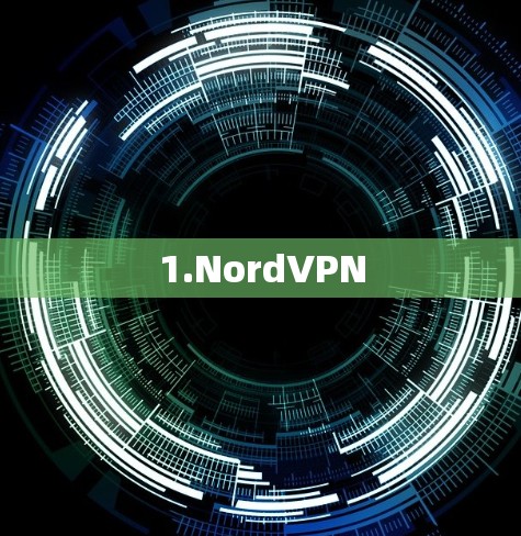 1.NordVPN 1.NordVPN