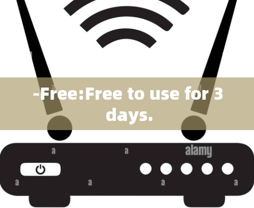 -Free:Free to use for 3 days.
